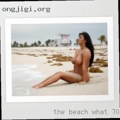 The beach What types of old pussy 70 yr old.